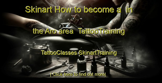 Skinart How to become a  in the Aro area | #TattooTraining #TattooClasses #SkinartTraining-Norway