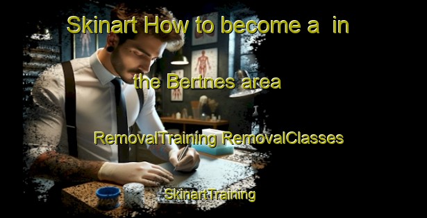 Skinart How to become a  in the Bertnes area | #RemovalTraining #RemovalClasses #SkinartTraining-Norway