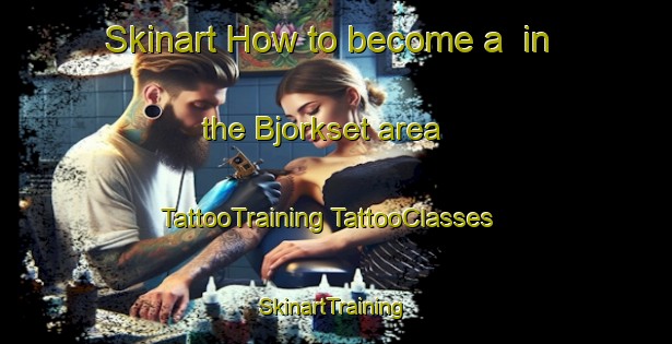 Skinart How to become a  in the Bjorkset area | #TattooTraining #TattooClasses #SkinartTraining-Norway