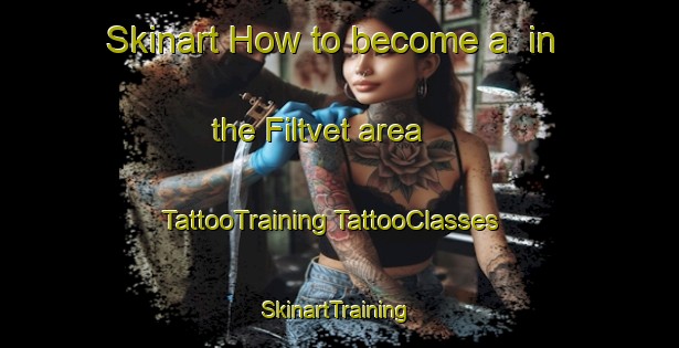 Skinart How to become a  in the Filtvet area | #TattooTraining #TattooClasses #SkinartTraining-Norway