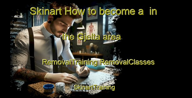 Skinart How to become a  in the Gjelta area | #RemovalTraining #RemovalClasses #SkinartTraining-Norway