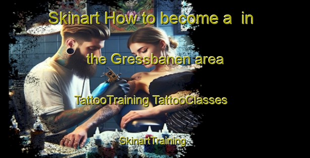 Skinart How to become a  in the Gressbanen area | #TattooTraining #TattooClasses #SkinartTraining-Norway