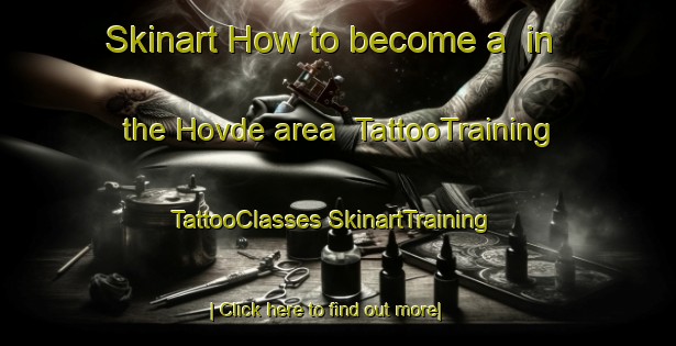 Skinart How to become a  in the Hovde area | #TattooTraining #TattooClasses #SkinartTraining-Norway