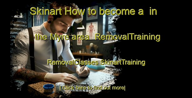 Skinart How to become a  in the Myre area | #RemovalTraining #RemovalClasses #SkinartTraining-Norway