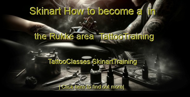 Skinart How to become a  in the Rukke area | #TattooTraining #TattooClasses #SkinartTraining-Norway