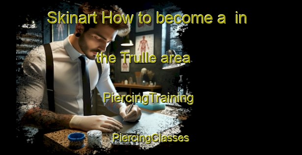 Skinart How to become a  in the Trulle area | #PiercingTraining #PiercingClasses #SkinartTraining-Norway