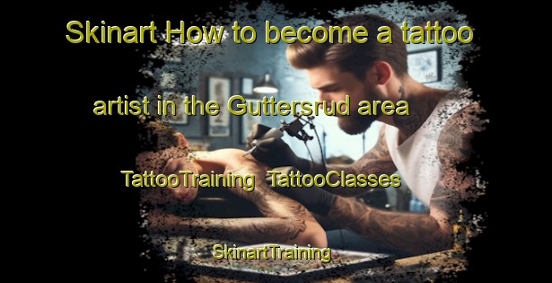 Skinart How to become a tattoo artist in the Guttersrud area | TattooTraining | TattooClasses | SkinartTraining-Norway