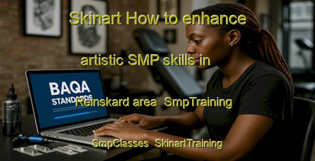 Skinart How to enhance artistic SMP skills in Reinskard area | SmpTraining | SmpClasses | SkinartTraining-Norway