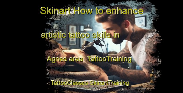 Skinart How to enhance artistic tattoo skills in Agnes area | #TattooTraining #TattooClasses #SkinartTraining-Norway