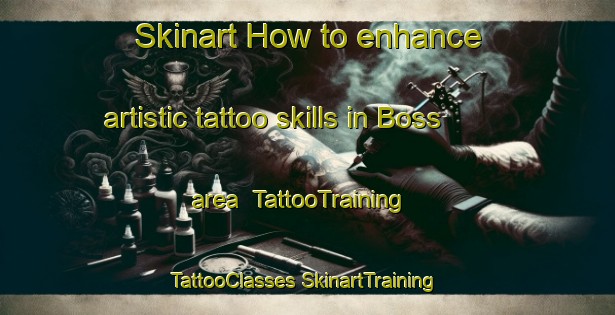 Skinart How to enhance artistic tattoo skills in Boss area | #TattooTraining #TattooClasses #SkinartTraining-Norway