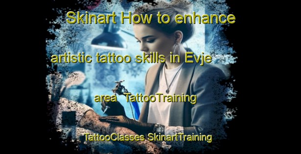 Skinart How to enhance artistic tattoo skills in Evje area | #TattooTraining #TattooClasses #SkinartTraining-Norway