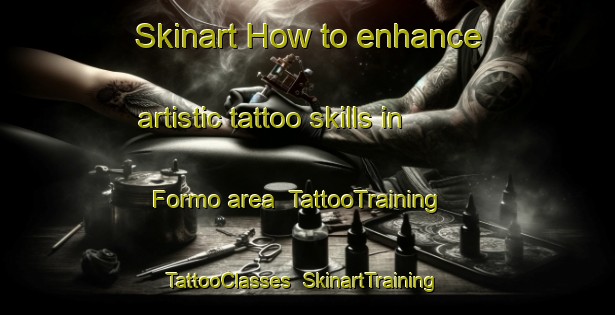 Skinart How to enhance artistic tattoo skills in Formo area | TattooTraining | TattooClasses | SkinartTraining-Norway