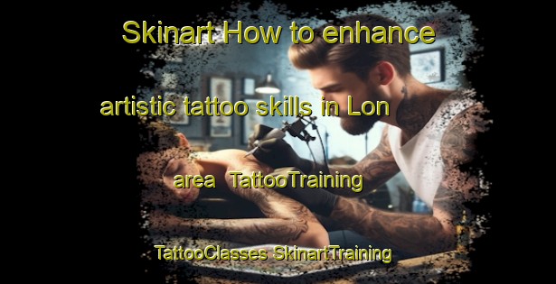 Skinart How to enhance artistic tattoo skills in Lon area | #TattooTraining #TattooClasses #SkinartTraining-Norway