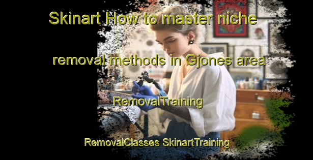 Skinart How to master niche removal methods in Gjones area | #RemovalTraining #RemovalClasses #SkinartTraining-Norway