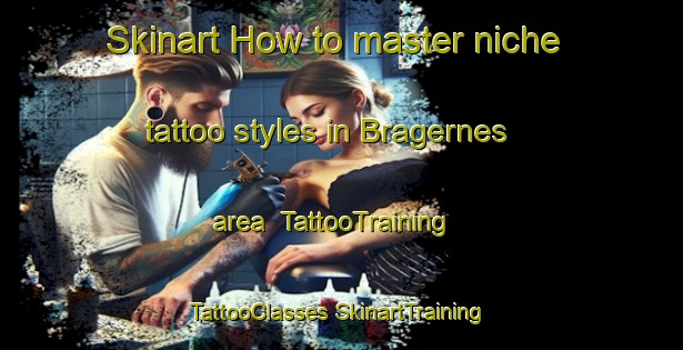 Skinart How to master niche tattoo styles in Bragernes area | #TattooTraining #TattooClasses #SkinartTraining-Norway