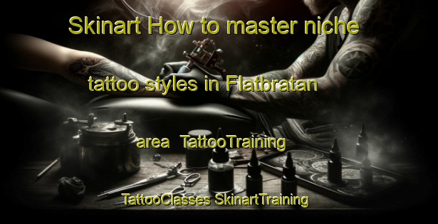 Skinart How to master niche tattoo styles in Flatbratan area | #TattooTraining #TattooClasses #SkinartTraining-Norway