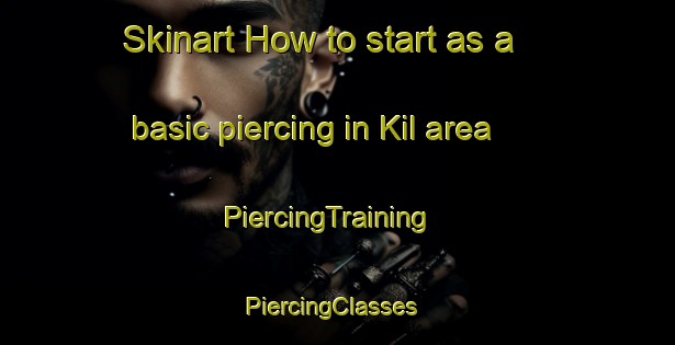 Skinart How to start as a basic piercing in Kil area | PiercingTraining | PiercingClasses | SkinartTraining-Norway