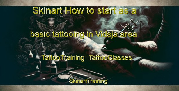 Skinart How to start as a basic tattooing in Vidsja area | TattooTraining | TattooClasses | SkinartTraining-Norway