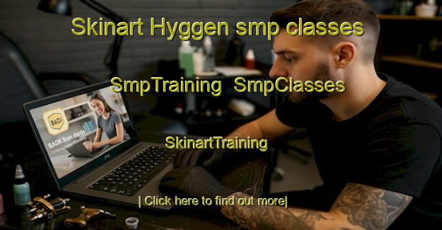Skinart Hyggen smp classes | SmpTraining | SmpClasses | SkinartTraining-Norway