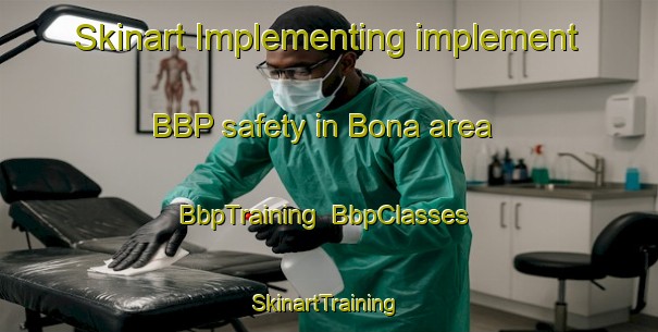 Skinart Implementing implement BBP safety in Bona area | BbpTraining | BbpClasses | SkinartTraining-Norway