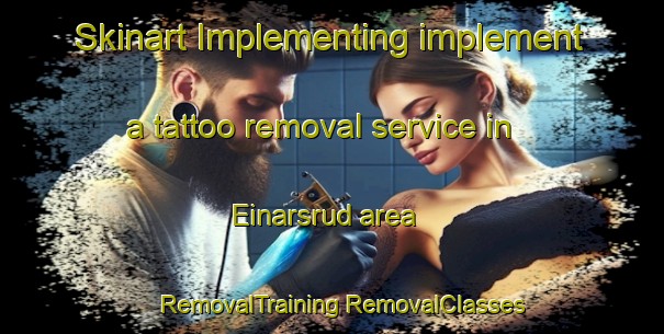 Skinart Implementing implement a tattoo removal service in Einarsrud area | #RemovalTraining #RemovalClasses #SkinartTraining-Norway