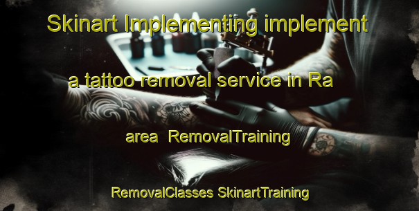 Skinart Implementing implement a tattoo removal service in Ra area | #RemovalTraining #RemovalClasses #SkinartTraining-Norway