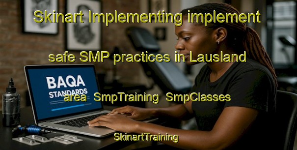 Skinart Implementing implement safe SMP practices in Lausland area | SmpTraining | SmpClasses | SkinartTraining-Norway