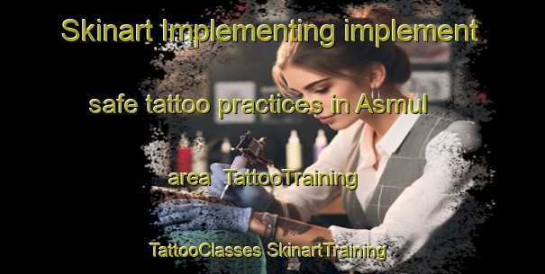 Skinart Implementing implement safe tattoo practices in Asmul area | #TattooTraining #TattooClasses #SkinartTraining-Norway