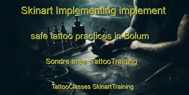 Skinart Implementing implement safe tattoo practices in Bolum Sondre area | #TattooTraining #TattooClasses #SkinartTraining-Norway