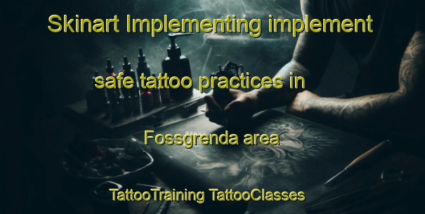 Skinart Implementing implement safe tattoo practices in Fossgrenda area | #TattooTraining #TattooClasses #SkinartTraining-Norway