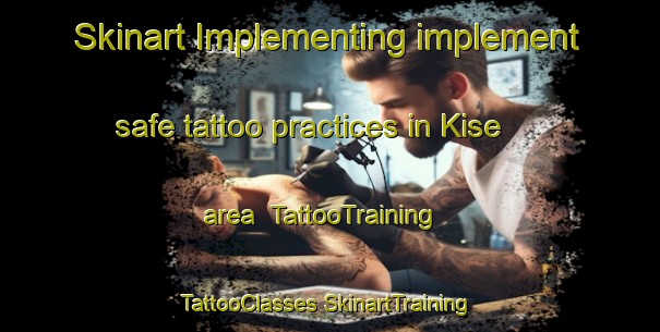 Skinart Implementing implement safe tattoo practices in Kise area | #TattooTraining #TattooClasses #SkinartTraining-Norway