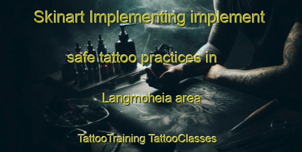 Skinart Implementing implement safe tattoo practices in Langmoheia area | #TattooTraining #TattooClasses #SkinartTraining-Norway