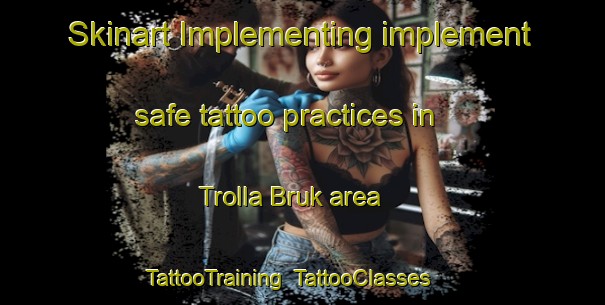 Skinart Implementing implement safe tattoo practices in Trolla Bruk area | TattooTraining | TattooClasses | SkinartTraining-Norway