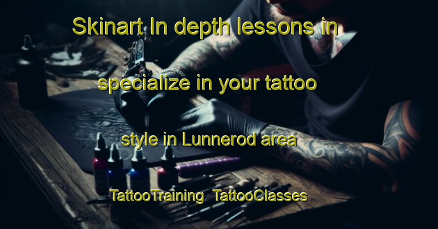 Skinart In-depth lessons in specialize in your tattoo style in Lunnerod area | TattooTraining | TattooClasses | SkinartTraining-Norway