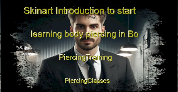 Skinart Introduction to start learning body piercing in Bo | PiercingTraining | PiercingClasses | SkinartTraining-Norway
