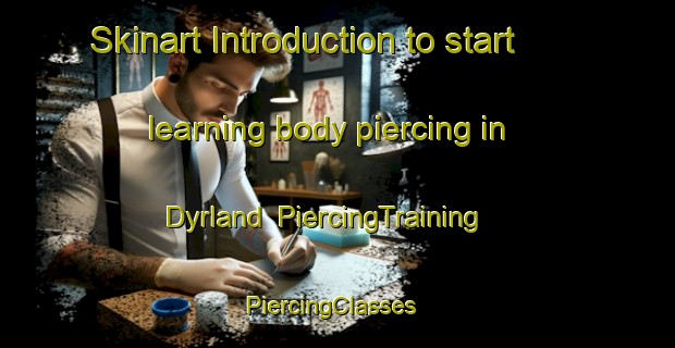 Skinart Introduction to start learning body piercing in Dyrland | PiercingTraining | PiercingClasses | SkinartTraining-Norway