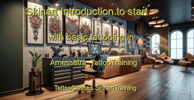 Skinart Introduction to start with basic tattooing in Arnessetra | #TattooTraining #TattooClasses #SkinartTraining-Norway