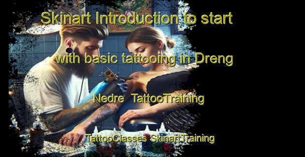 Skinart Introduction to start with basic tattooing in Dreng Nedre | #TattooTraining #TattooClasses #SkinartTraining-Norway