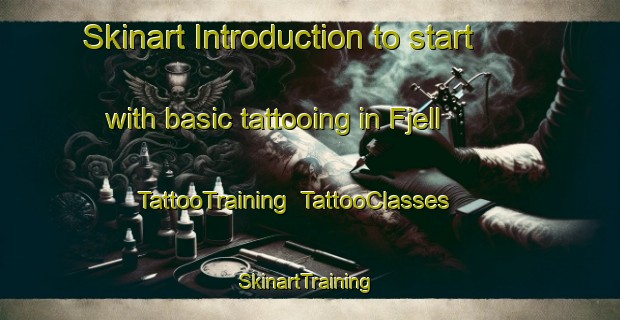 Skinart Introduction to start with basic tattooing in Fjell | TattooTraining | TattooClasses | SkinartTraining-Norway