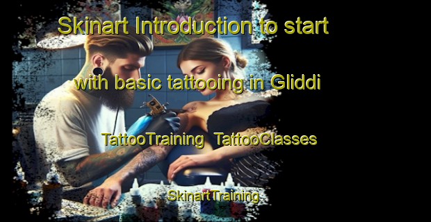 Skinart Introduction to start with basic tattooing in Gliddi | TattooTraining | TattooClasses | SkinartTraining-Norway