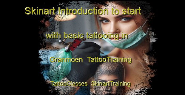 Skinart Introduction to start with basic tattooing in Granmoen | TattooTraining | TattooClasses | SkinartTraining-Norway