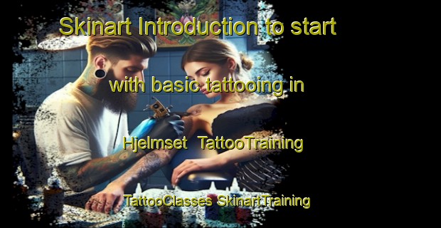 Skinart Introduction to start with basic tattooing in Hjelmset | #TattooTraining #TattooClasses #SkinartTraining-Norway