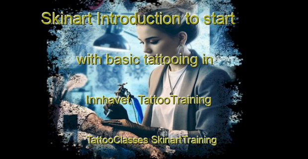 Skinart Introduction to start with basic tattooing in Innhavet | #TattooTraining #TattooClasses #SkinartTraining-Norway