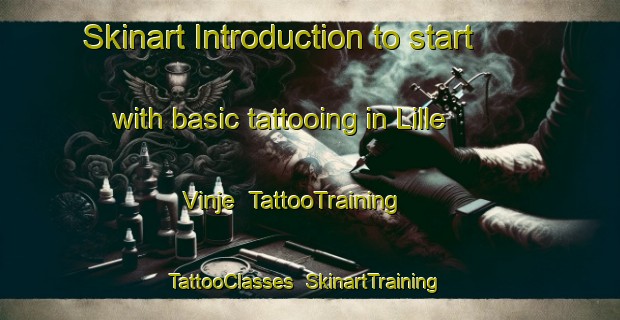 Skinart Introduction to start with basic tattooing in Lille Vinje | TattooTraining | TattooClasses | SkinartTraining-Norway