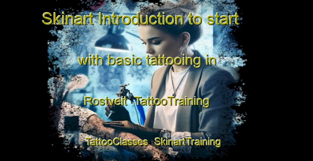 Skinart Introduction to start with basic tattooing in Rostveit | TattooTraining | TattooClasses | SkinartTraining-Norway