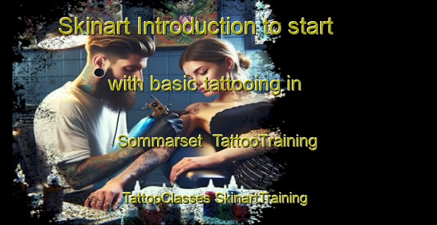 Skinart Introduction to start with basic tattooing in Sommarset | #TattooTraining #TattooClasses #SkinartTraining-Norway