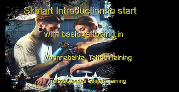 Skinart Introduction to start with basic tattooing in Vuonnabahta | #TattooTraining #TattooClasses #SkinartTraining-Norway