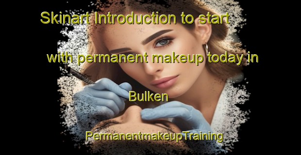 Skinart Introduction to start with permanent makeup today in Bulken | PermanentmakeupTraining | PermanentmakeupClasses | SkinartTraining-Norway