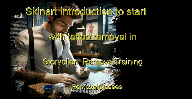 Skinart Introduction to start with tattoo removal in Storvollen | RemovalTraining | RemovalClasses | SkinartTraining-Norway