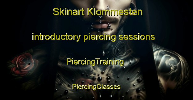 Skinart Klommesten introductory piercing sessions | #PiercingTraining #PiercingClasses #SkinartTraining-Norway